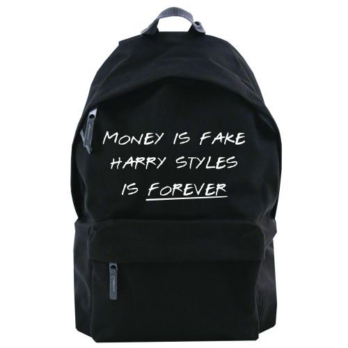 Batoh Money is fake harry styles is forever